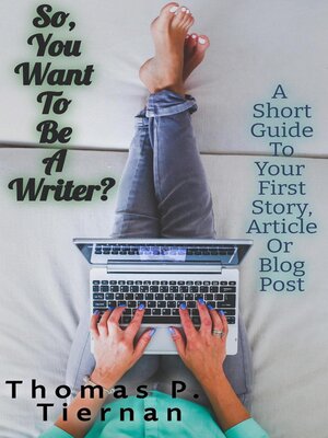 cover image of So You Want to Be a Writer?